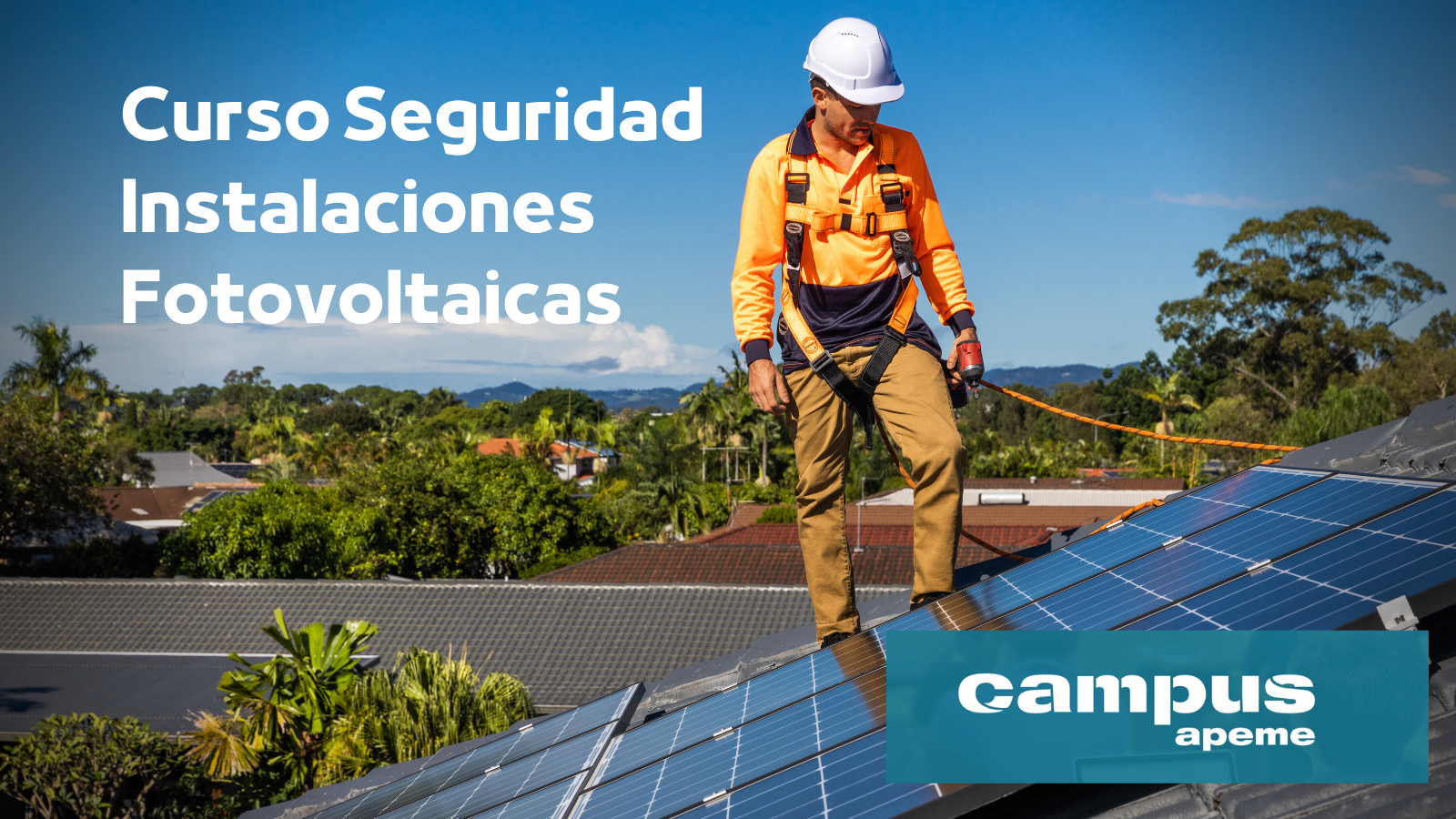 Prefijo Dejar abajo Golpeteo Curso de Seguridad en Instalaciones Fotovoltaicas (Trabajos en altura y  riesgo eléctrico) | APEME