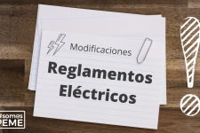 Modificaciones en los reglamentos eléctricos