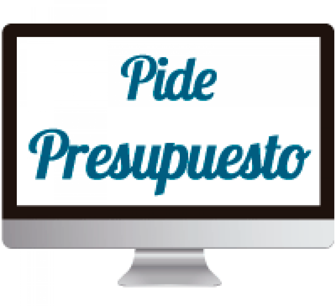 Pide presupuesto Pide presupuesto
