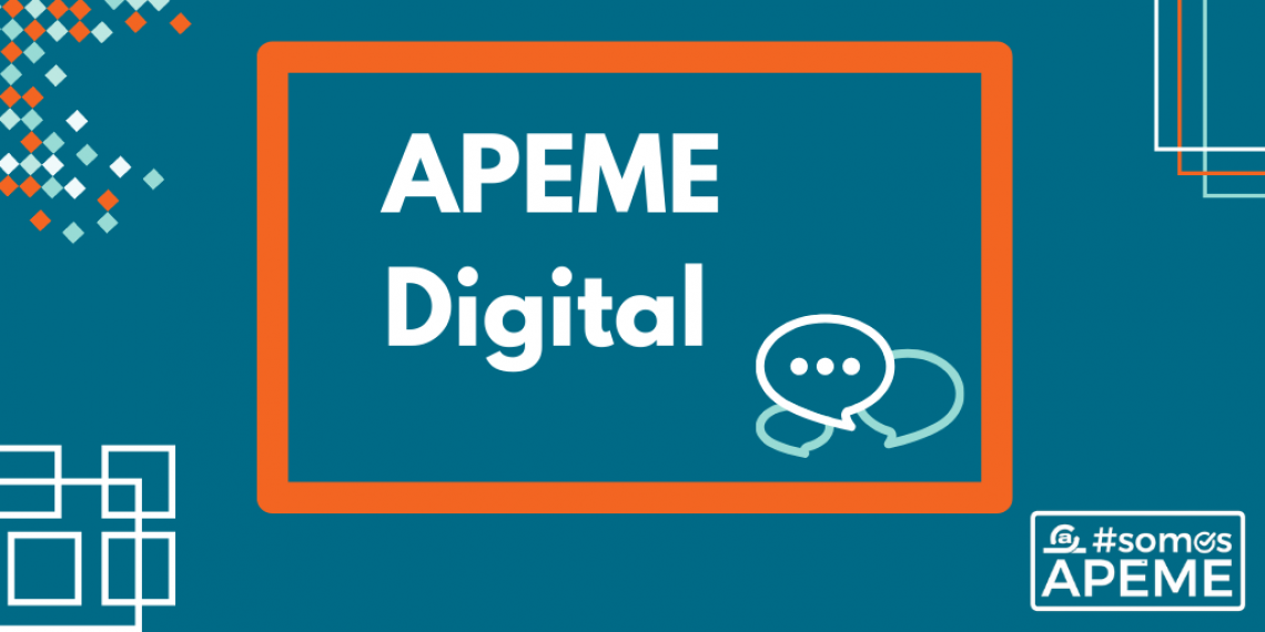 APEME Digital: Una nueva forma de encontrarnos
