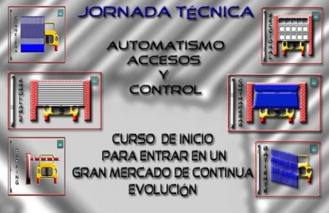 Jornada Técnica Automatismos Accesos y Control Jornada Técnica Automatismos Accesos y Control