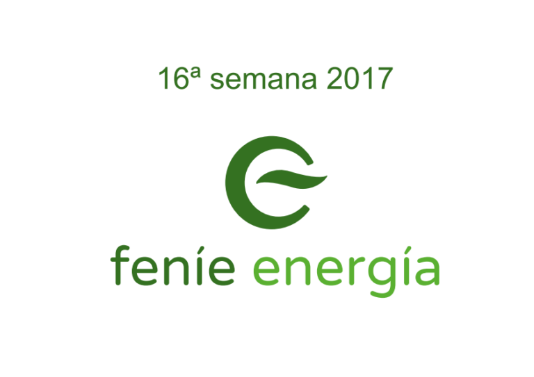 Fenie Energía Informa 16ª semana 2017