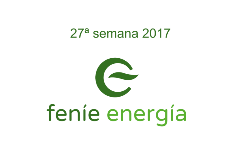 Feníe Energía Informa 27ª semana 2017