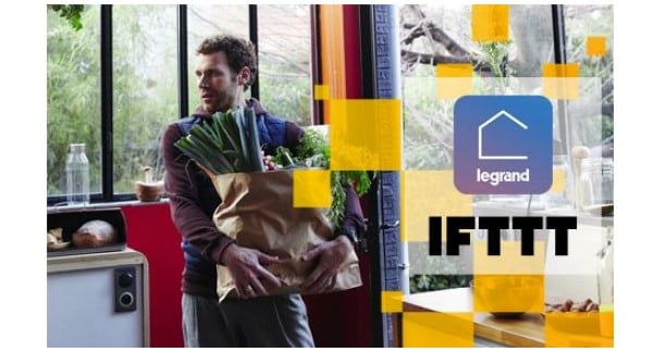 Legrand colabora con IFTTT y logra mayor interoperabilidad en el Hogar Conectado