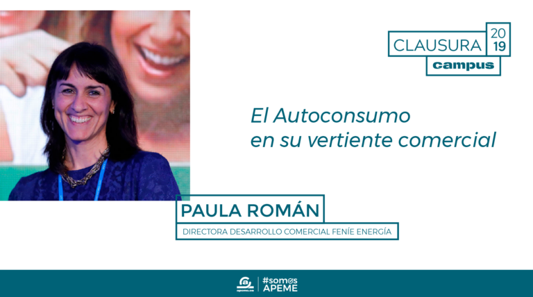 "El Autoconsumo en su vertiente comercial" Paula Román, Directora de Desarrollo Comercial de Feníe Energía