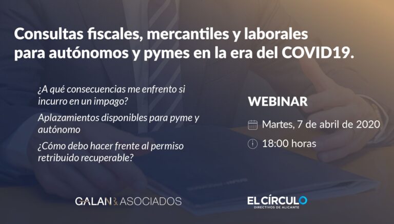 Webinar: Consultas fiscales, mercantiles y laborales para autónomos y PYMES COVID-19