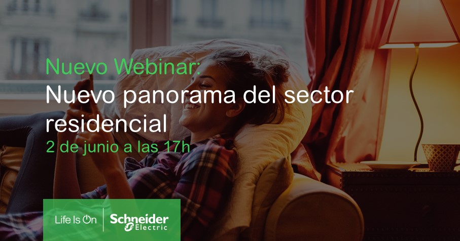 Webinar Schneider Nuevo panorama del sector residencial