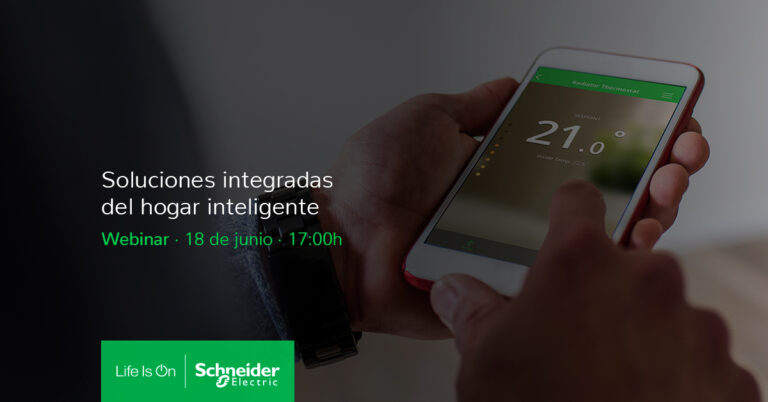 Webinar Schneider: Soluciones integradas del hogar inteligente