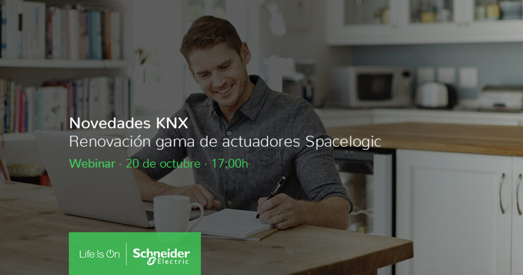 Webinar Schneider Novedades KNX Renovación gama de actuadores Spacelogic