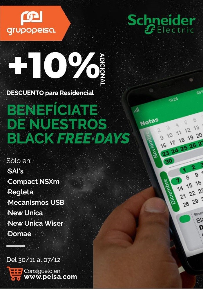 Benefíciate de nuestro Black Free-Days con Grupo Peisa y Schneider