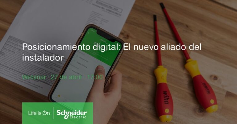 Webinar Schneider: Posicionamiento digital: el nuevo aliado del instalador