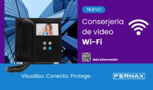 Fermax presenta su nueva conserjería de vídeo DUOX PLUS, con conectividad Wi-Fi para desviar la llamada al móvil