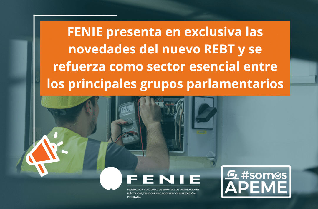 FENIE presenta las novedades del nuevo REBT y se refuerza como sector esencial