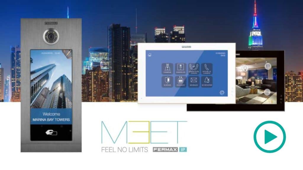 Meet by Fermax, la tecnología IP para quien no se conforma con menos
