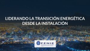 Jornada Fenie Online: Liderando la transición energética desde la instalación
